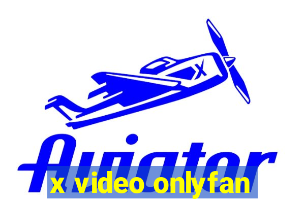 x video onlyfan